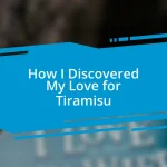 How I Discovered My Love for Tiramisu