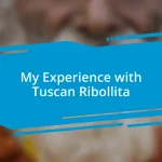 My Experience with Tuscan Ribollita