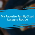 My Favorite Family-Sized Lasagna Recipe