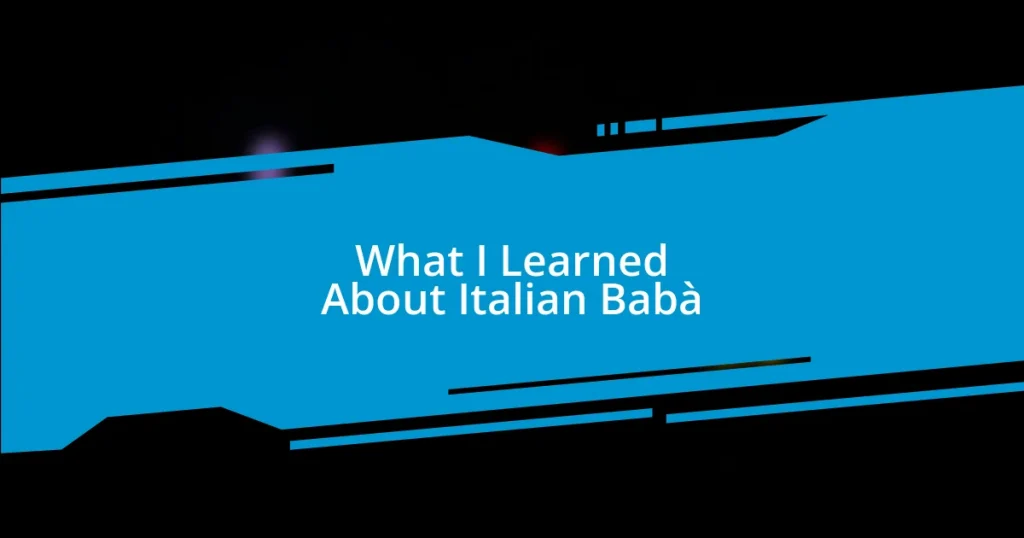 What I Learned About Italian Babà